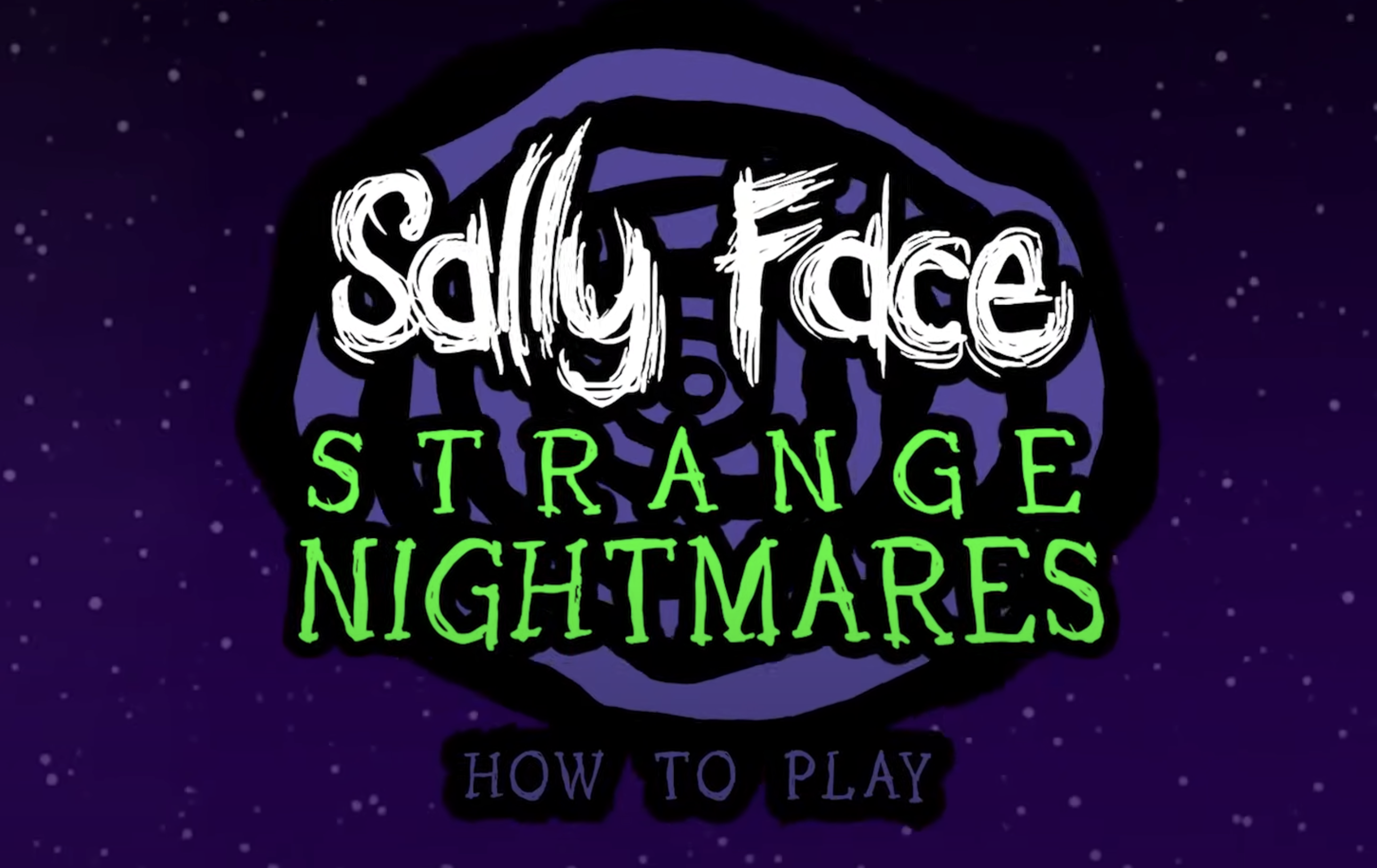 Sally Face: Strange Nightmares - How to Play